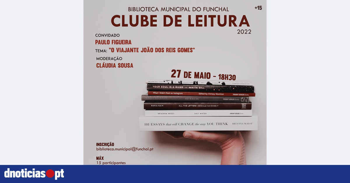 Clube De Leitura Da Biblioteca Municipal Do Funchal Regressa Esta Sexta