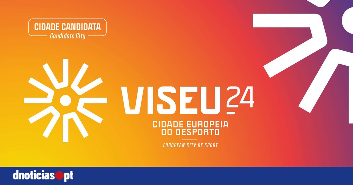 Viseu Ser Cidade Europeia Do Desporto Em Dnoticias Pt