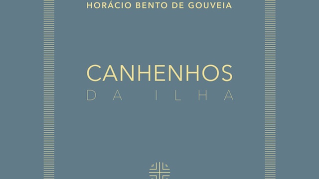 Reeditado 'Canhenhos da Ilha', de Horácio Bento de Gouveia