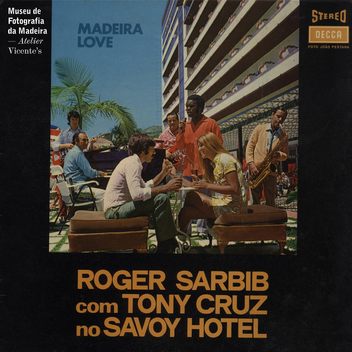João António Filipe Pestana &nbsp;(1929 – 2017) / Capa do disco “Madeira Love” Roger Sarbid com Tony Cruz no Savoy
Hotel 1970 / Prova impressa em tricromia / 31,3 x
31,3 cm / MFM-AV, Inv. JAP/4.11 / Em depósito na DRABM