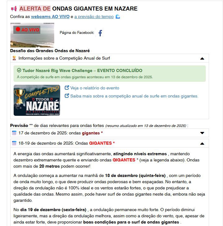 Na Nazaré são esperadas ondas gigantes de até 20 metros. Na semana passada ocorreu ali a&nbsp;TUDOR Nazaré Big Wave Challenge 2025, mas a temporada só começou agora.