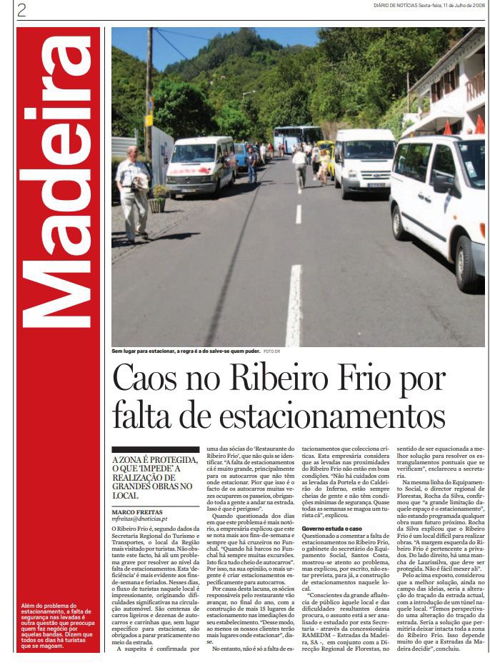 Leia aqui a notícia de Julho de 2008, que dava conta das dificuldades com o estacionamento naquele ponto turístico.&nbsp;