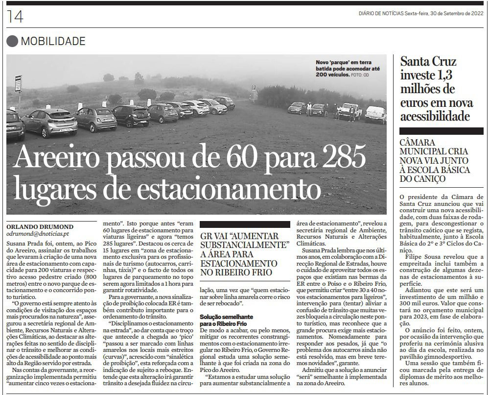 Em 2022, Susana Prada apontava como solução para o Ribeiro Frio a criação de estacionamentos semelhantes aos criados no Pico do Areeiro.&nbsp;